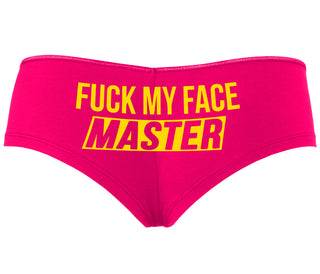Fuck My Face Master - Fuchsia Boyshort