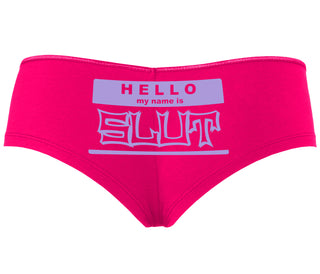 Hello My Name Is Slut - Fuchsia Boyshort
