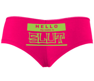 Hello My Name Is Slut - Fuchsia Boyshort