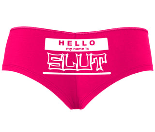 Hello My Name Is Slut - Fuchsia Boyshort