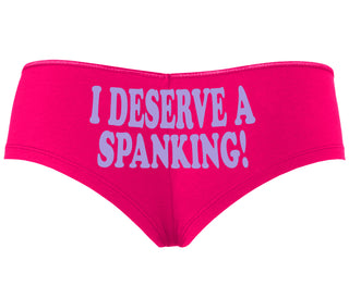 I Deserve A Spanking - Fuchsia Boyshort