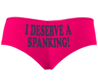 I Deserve A Spanking - Fuchsia Boyshort