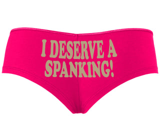 I Deserve A Spanking - Fuchsia Boyshort