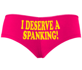 I Deserve A Spanking - Fuchsia Boyshort