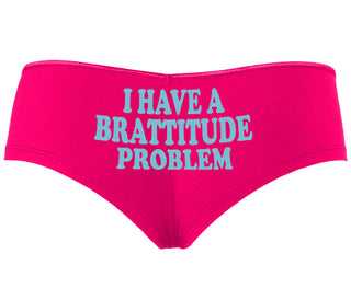 I Have A Brattitude Problem - Fuchsia Boyshort
