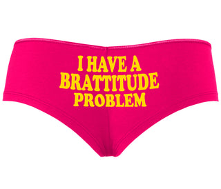 I Have A Brattitude Problem - Fuchsia Boyshort