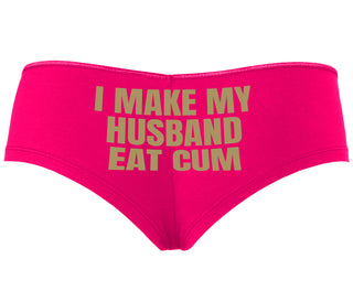 i Make My Husband Eat Cum - Fuchsia Boyshort