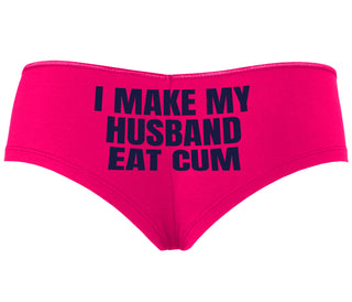i Make My Husband Eat Cum - Fuchsia Boyshort