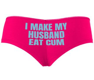 i Make My Husband Eat Cum - Fuchsia Boyshort