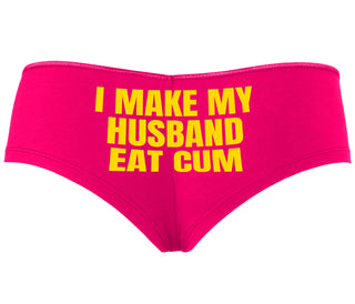i Make My Husband Eat Cum - Fuchsia Boyshort