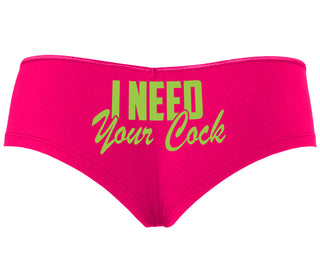 I Need Your Cock - Fuchsia Boyshort