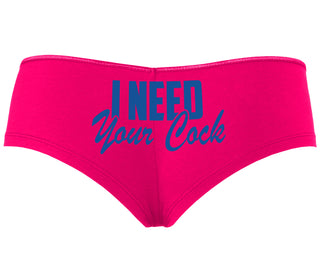 I Need Your Cock - Fuchsia Boyshort