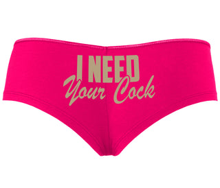 I Need Your Cock - Fuchsia Boyshort
