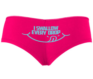 I Swallow Every Drop - Fuchsia Boyshort