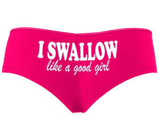 I Swallow Like A Good Girl - Fuchsia Boyshort