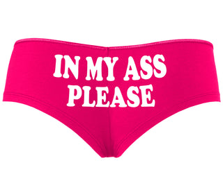 In My Ass Please - Fuchsia Boyshort