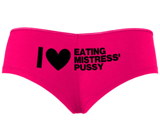 I Love Eating Mistress's Pussy - Fuchsia Boyshort