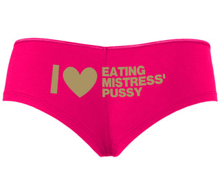 I Love Eating Mistress's Pussy - Fuchsia Boyshort
