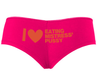 I Love Eating Mistress's Pussy - Fuchsia Boyshort
