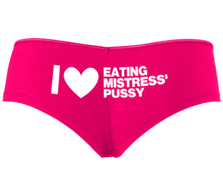 I Love Eating Mistress's Pussy - Fuchsia Boyshort