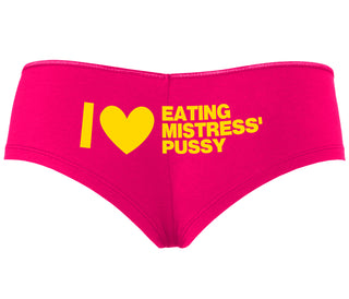 I Love Eating Mistress's Pussy - Fuchsia Boyshort