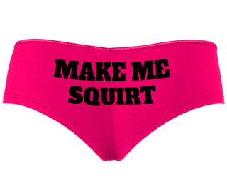 Make Me Squirt - Fuchsia Boyshort