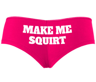 Make Me Squirt - Fuchsia Boyshort