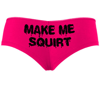 Make Me Squirt Wet - Fuchsia Boyshort