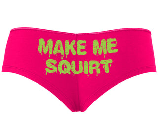 Make Me Squirt Wet - Fuchsia Boyshort