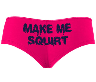 Make Me Squirt Wet - Fuchsia Boyshort