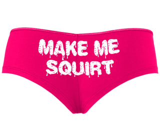 Make Me Squirt Wet - Fuchsia Boyshort