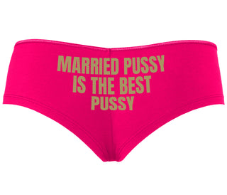 Married Pussy Is The Best Pussy - Fuchsia Boyshort