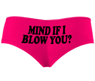 Mind If I Blow You - Fuchsia Boyshort
