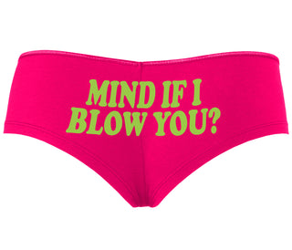 Mind If I Blow You - Fuchsia Boyshort