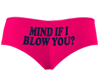 Mind If I Blow You - Fuchsia Boyshort
