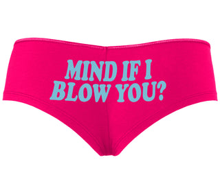 Mind If I Blow You - Fuchsia Boyshort