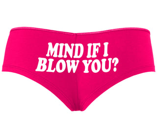 Mind If I Blow You - Fuchsia Boyshort