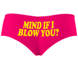 Mind If I Blow You - Fuchsia Boyshort
