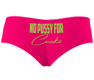 No Pussy For Cucks - Fuchsia Boyshort