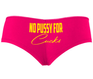 No Pussy For Cucks - Fuchsia Boyshort