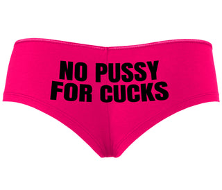 No Pussy For Cucks - Fuchsia Boyshort