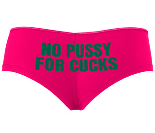 No Pussy For Cucks - Fuchsia Boyshort
