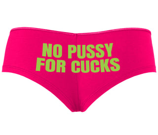 No Pussy For Cucks - Fuchsia Boyshort