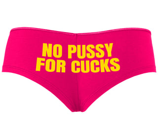 No Pussy For Cucks - Fuchsia Boyshort