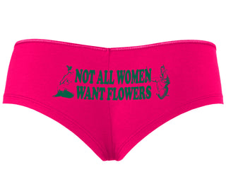Not All Women Want Flowers - Fuchsia Boyshort