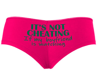 It’s Not Cheating If My Boyfriend Watches - Fuchsia Boyshort