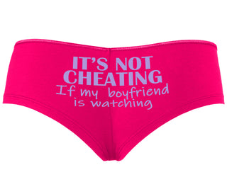 It’s Not Cheating If My Boyfriend Watches - Fuchsia Boyshort