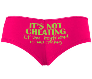It’s Not Cheating If My Boyfriend Watches - Fuchsia Boyshort