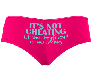 It’s Not Cheating If My Boyfriend Watches - Fuchsia Boyshort