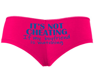 It’s Not Cheating If My Boyfriend Watches - Fuchsia Boyshort